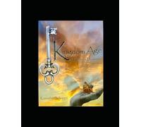 The Kingdom Age: A Guide to Dominion