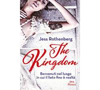 The kingdom. Benvenuti nel luogo in cui il lieto fine è realtà