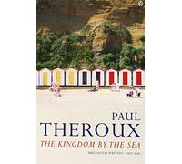 The Kingdom by the Sea: A Journey Around the Coast of Great Britain [Lingua Inglese]