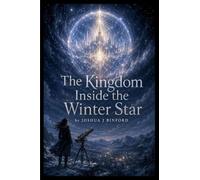 The Kingdom Inside the Winter Star