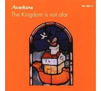 The Kingdom Is Not Afar: A Child and his White Horse on the Way towards the (CD)