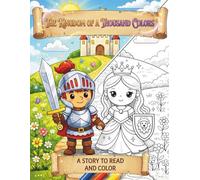 The Kingdom of a Thousand Colors: A Story to Read and Color