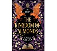 The Kingdom of Almonds: Volume 3 (The Mirror Realm Cycle)
