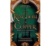 Shannon Chakraborty The Kingdom of Copper (Tascabile) Daevabad Trilogy