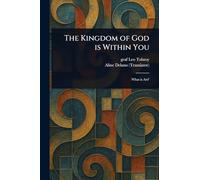 The Kingdom of God is Within You