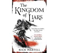 Nick Martell The Kingdom of Liars (Tascabile)