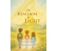 The Kingdom of Light: A Story of Grace, Battle, and Victory: 5