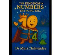The Kingdom of Numbers: The Royal Ball