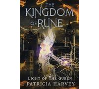 The Kingdom of Rune: Light of the Queen: 2