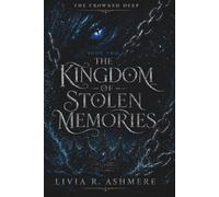 The Kingdom of Stolen Memories