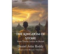 The Kingdom of Stone: Some Truths Cannot be Buried