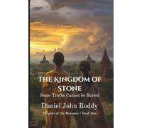 The Kingdom of Stone: Some Truths Cannot be Buried