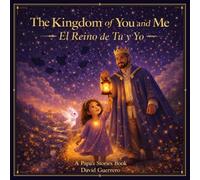 The Kingdom of You and Me: El Reino de Tú y Yo