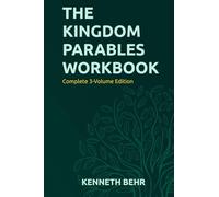 The Kingdom Parables Workbook: Complete 3 Volume Edition