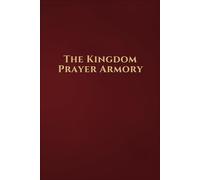 The Kingdom Prayer Armory