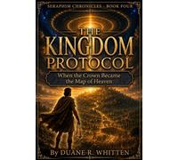 The Kingdom Protocol: When the Crown Became the Map of Heaven