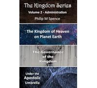 The Kingdom Series Volume 2: Administration