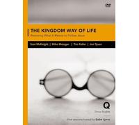 The Kingdom Way of Life: Restoring What It Means to Follow Jesus: Five Sessions