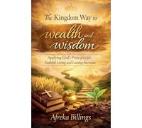 The Kingdom Way to Wealth and Wisdom