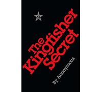 The kingfisher secret - Urban Alex