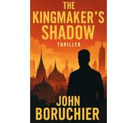 The Kingmaker’s Shadow