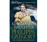 [The Kingmaker's Daughter (COUSINS' WAR)] [By: Gregory, Philippa] [March, 2013]