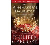 The Kingmaker's Daughter [Lingua inglese]