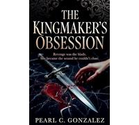 The Kingmaker's Obsession: 2