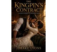 The Kingpin's Contract: A Historical Marriage of Convenience Romance