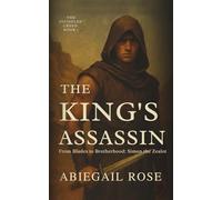 The King's Assassin: The Disciples' Creed Book 1: From Blades to Brotherhood - Simon the Zealot