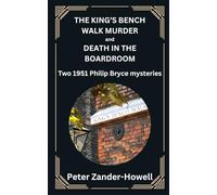 THE KING'S BENCH WALK MURDER and DEATH IN THE BOARDROOM: Two 1951 Philip Bryce mysteries: 13