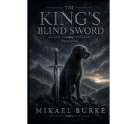 THE KING'S BLIND SWORD: 1