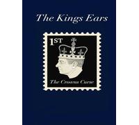 The Kings Ears: The Crowns Curse
