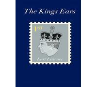The Kings Ears: The Last Listener
