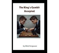 The King's Gambit Accepted