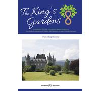 The king's gardens. I giardini del re. I giardini reali perduti. Giardini ...