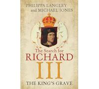 Michael Jones Philippa Langley The King's Grave (Tascabile)