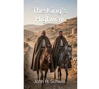 The King's Highway: The Poor Fellow Chronicles