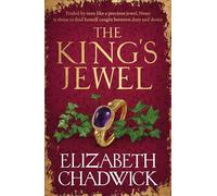 Elizabeth Chadwick The King's Jewel (Tascabile)