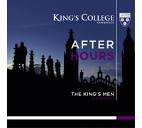 The Choir Of King'S College, S. Cleobury - After Hours: The King'S Men