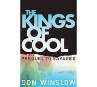 The Kings of Cool: The Prequel to Savages