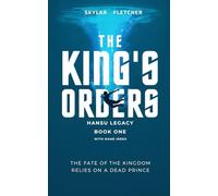 The King's Orders (Hansu Legacy Book 1): Indexed Names Edition