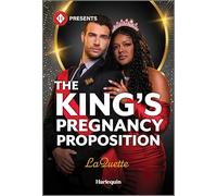 The King's Pregnancy Proposition: A Spicy Royal Billionaire Romance