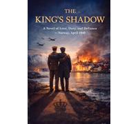 The King's Shadow: A Novel of Love, Duty, and Defiance