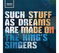 The King's Sing The King's Singers: Such Stuff As Drea (CD) (PRESALE 14/03/2025)