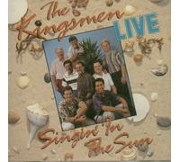 The Kingsmen - Singin' in the Sun Live
