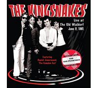 The Kingsnakes - Live At The Old Waldorf June 5, 1981