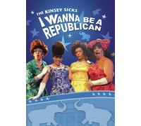 The Kinsey Sicks I Wanna Be A Republican (DVD) Ben Schatz Irwin Keller