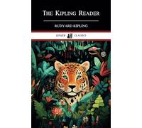 The Kipling Reader: Classic Short Stories and Poetry for Children