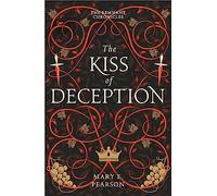 The Kiss of Deception: Mary E. Pearson: 1